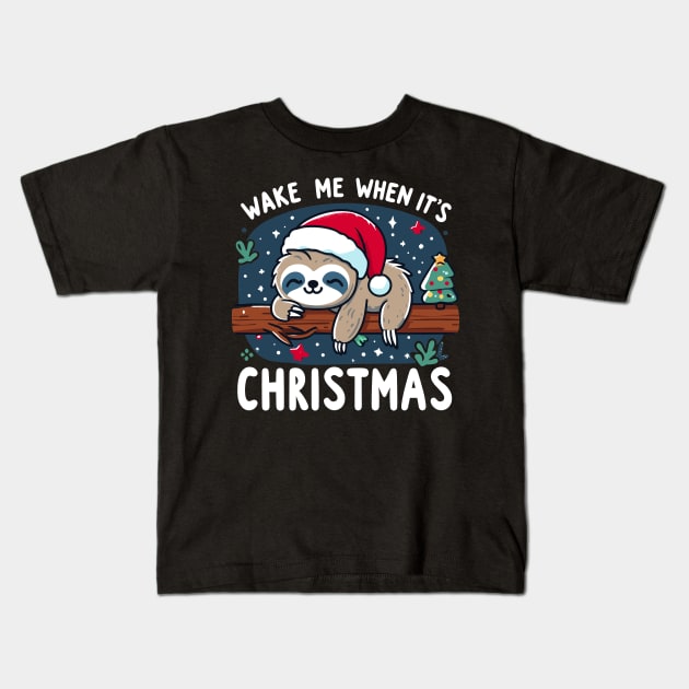 Wake Me When It's Christmas Cute Sloth Xmas Design Kids T-Shirt by SubtleSplit